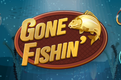 Gone Fishin